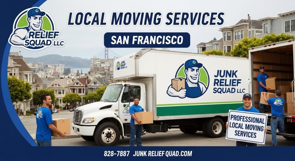 Professional Local Moving Services in San Francisco – Junk Relief Squad LLC